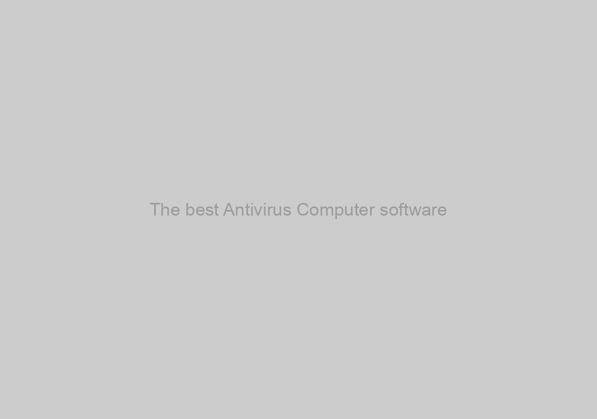 The best Antivirus Computer software